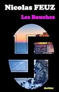 Nicolas Feuz - Les Bouches