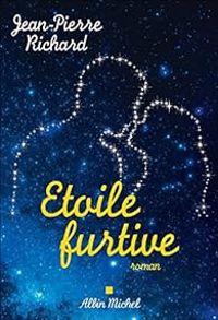 Couverture du livre Etoile furtive - Jean Pierre Richard Ii