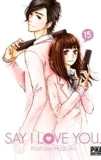 Couverture du livre Say I Love You - Kanae Hazuki