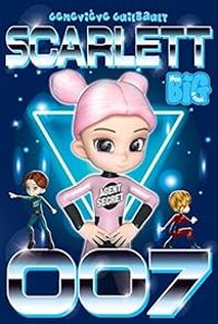 Couverture du livre Scarlett 007 - Genevieve Guilbault