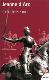 Colette Beaune - Jeanne d'Arc