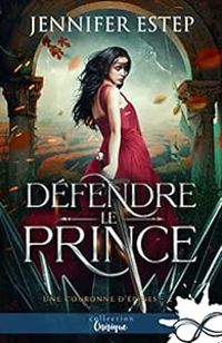 Jennifer Estep - Défendre le prince