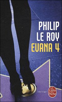 Couverture du livre Evana 4 - Philip Le Roy