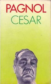 Couverture du livre César - Marcel Pagnol