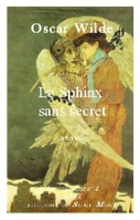 Couverture du livre Le Sphinx sans secret - Oscar Wilde