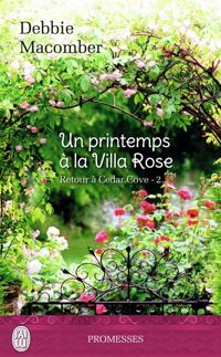 Debbie Macomber - Un printemps à la Villa Rose