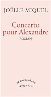 Jolle Miquel - Concerto pour Alexandre