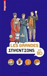 Couverture du livre Les grandes inventions en BD - Pascale Bouchie - Sophie Crepon