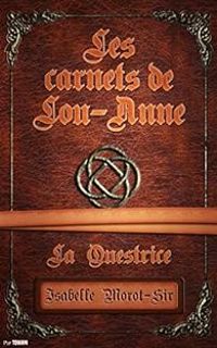 Couverture du livre La Questrice - Isabelle Morot Sir