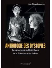 Jean Pierre Andrevon - Anthologie des dystopies