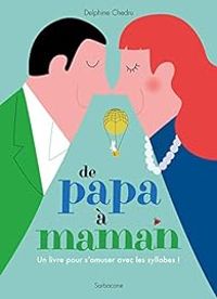 Delphine Chedru - De papa à maman