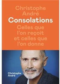 Christophe Andre - Consolations