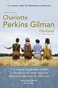 Charlotte Perkins Gillman - Herland