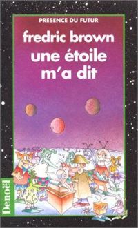 Couverture du livre Une étoile m'a dit - Fredric Brown