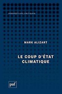 Couverture du livre Le coup d'État climatique - Mark Alizart