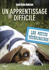 Laurie Halse Anderson - Un apprentissage difficile