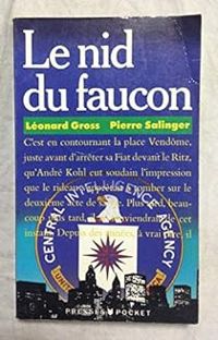 Couverture du livre Le nid du faucon - Pierre Salinger - Leonard Gross