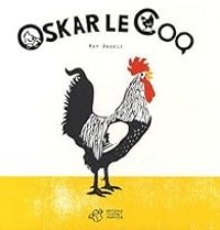 May Angeli - Oskar le coq