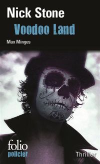 Nick Stone - Voodoo Land: Une enquête de Max Mingus