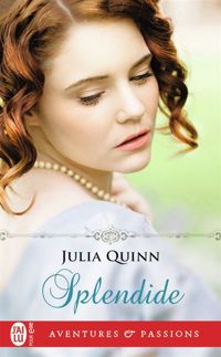 Julia Quinn - Splendide