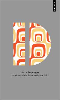 Couverture du livre Chroniques de la haine ordinaire Tomes 1 et 2 - Pierre Desproges