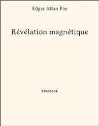 Couverture du livre Révélation magnétique - Edgar Allan Poe