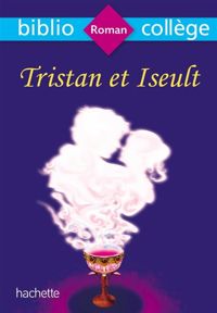 Couverture du livre Tristan et Iseult (Livre de l'élève) - Marina Ghelber