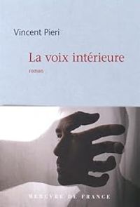 Couverture du livre La voix intérieure - Vincent Pieri