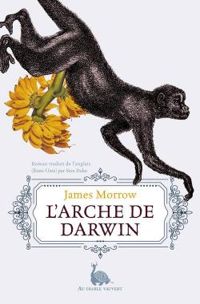 Couverture du livre L'arche de Darwin - James Morrow