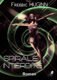 Freeric Huginn - Spirale interdite