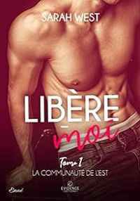 Couverture du livre Libère-moi - Sarah West