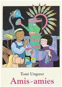 Tomi Ungerer - Amis-amies