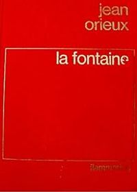 Couverture du livre La fontaine - Jean Orieux