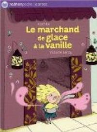 Couverture du livre Le marchand de glace à la vanille - Kochka  - Violaine Leroy