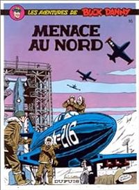 Couverture du livre Menace au nord - Jean Michel Charlier - Victor Hubinon