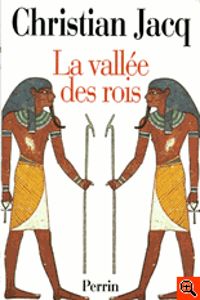 Couverture du livre La Vallée des rois  - Christian Jacq