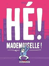 Couverture du livre Hé ! Mademoiselle ! - Yatuu 