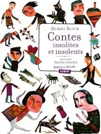 Couverture du livre Contes insolites et insolents - Muriel Bloch