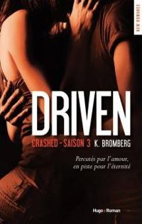 Couverture du livre Driven Crashed Saison 3  - K Bromberg