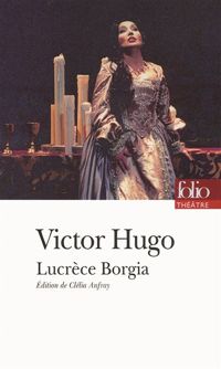 Couverture du livre Lucrèce Borgia - Victor Hugo