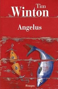 Tim Winton - Angelus