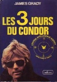 James Grady - Les trois jours du Condor