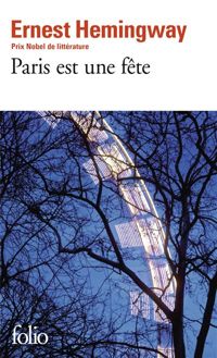 Couverture du livre Paris est une fête - Ernest Hemingway