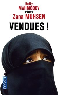 Couverture du livre Vendues ! - Betty Mahmoody - Zana Muhsen