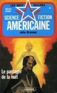 Couverture du livre Le passager de la nuit - John Brunner