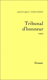 Dominique Fernandez - Tribunal d'honneur