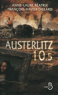 Anne-laure Beatrix - François-xavier Dillard - Austerlitz 10.5