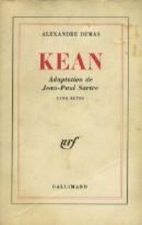 Couverture du livre Kean - Adaptation de Jean-Paul Sartre - Jean Paul Sartre - Alexandre Dumas