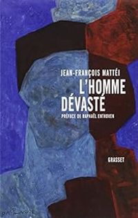 Jean Francois Mattei - L'homme dévasté