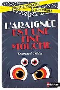 Couverture du livre L'araignée est une fine mouche  - Emmanuel Tredez